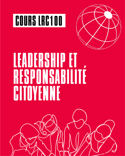 Cours LRC100, leadership et responsabilité citoyenne