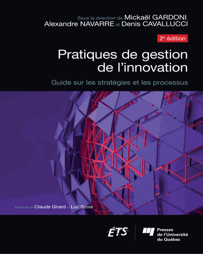 Couverture de la 2e édition de l'ouvrage Pratiques de gestion de l'innovation - Guide sur les stratégies et les processus