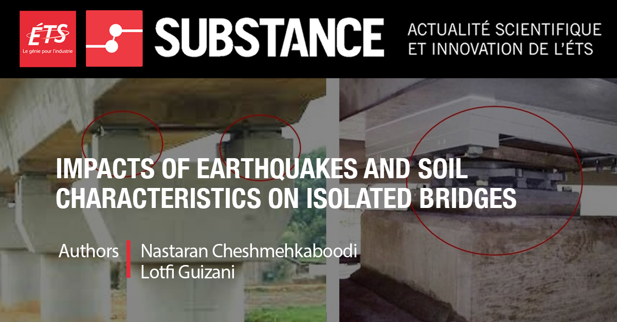 Earthquake impact study on bridge isolation presented by ETS scientific community.