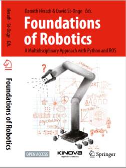 "Foundations of Robotics: A multidisciplinary book covering Python and ROS in robotics."