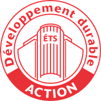 Logo de l'ÉTS avec les mots "Développement durable ACTION" promouvant l'engagement écologique.