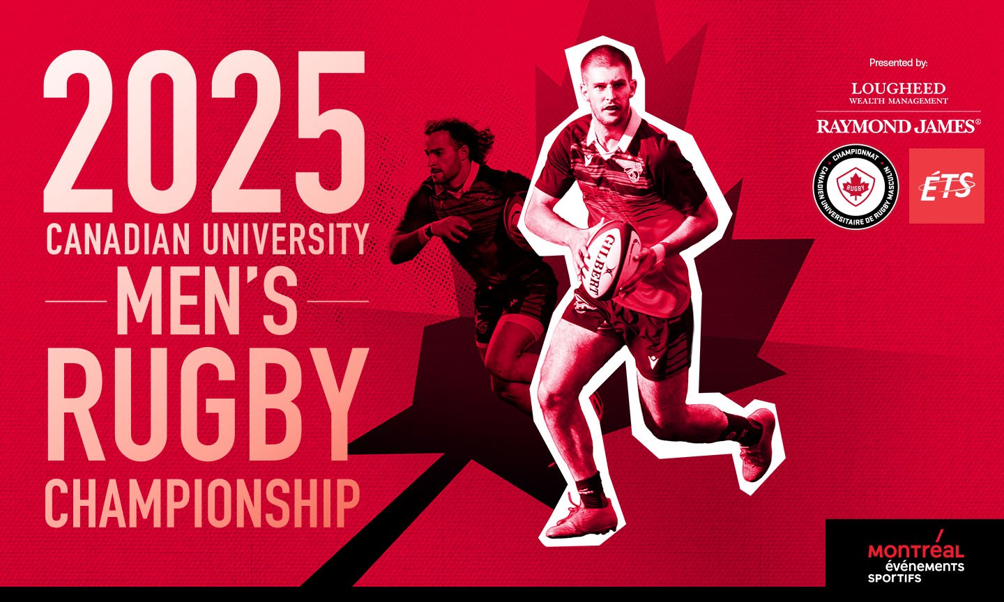 Championnats de rugby masculin universitaire canadien 2025, présenté par Raymond James. Engagez-vous dans l'esprit sportif!
