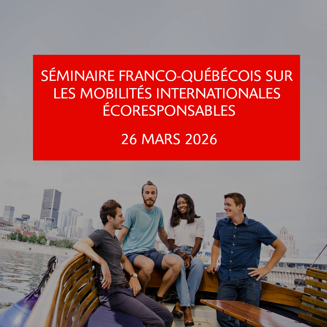 Visuel séminaire franco-québécois sur les mobilités internationales écoresponsables